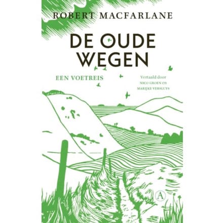 De Oude Wegen - Robert Macfarlane