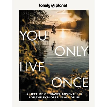 Lonely Planet You Only Live Once - Lonely Planet Inspiration - Lonely Planet