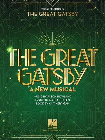 Dailygoods - The Great Gatsby - A New Musical: Vocal Selections