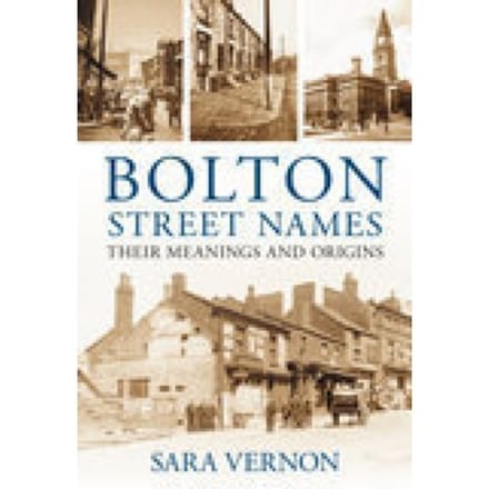 Bolton Street Names - Sara Vernon