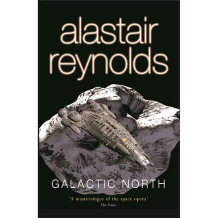Galactic North - Alastair Reynolds