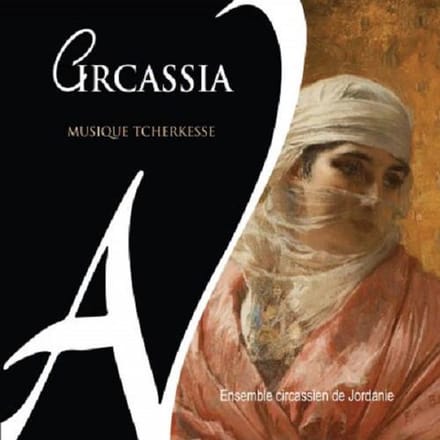 Ensemble Circassien de Jordanie - Circassia: Musique Tcherkesse (CD)