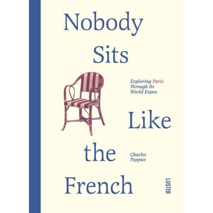 Nobody Sits Like The French - Charles Pappas