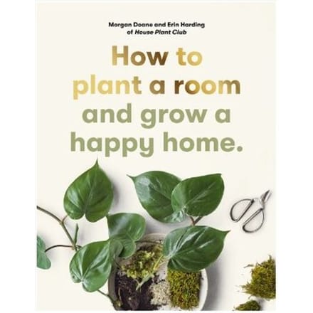 How To Plant A Room - Harding, Erin