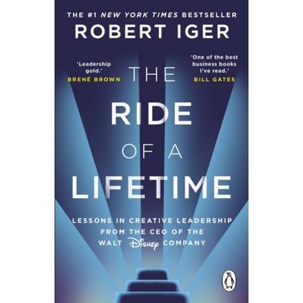 The Ride Of A Lifetime - Robert Iger