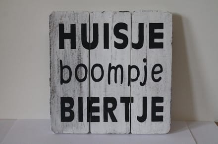 tekstbord wit : Huisje boompje biertje