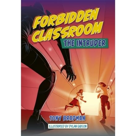 Reading Planet: Astro - Forbidden Classroom: The Intruder - Jupiter/Mercury Band - Tony Bradman