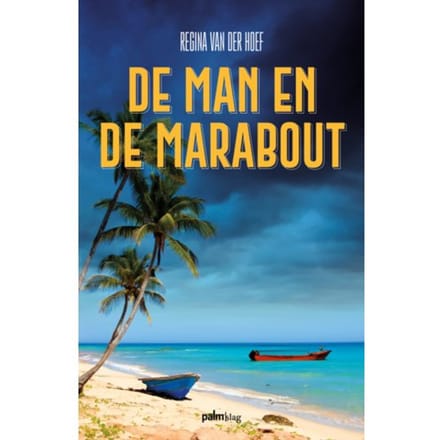 De Man En De Marabout - Regina van der Hoef