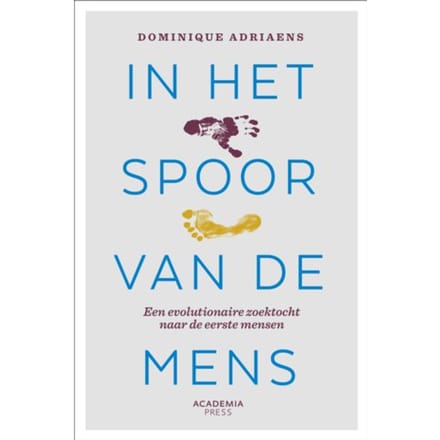 In Het Spoor Van De Mens - Dominique Adriaens