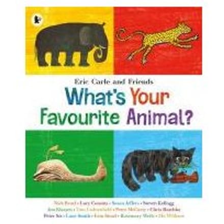 What's Your Favourite Animal? - Eric Carle