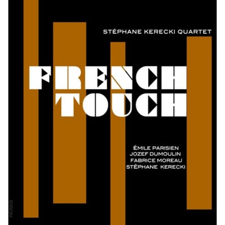 Stéphane Kerecki Quartet - French Touch (CD)