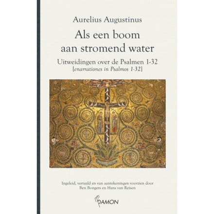 Als Een Boom Aan Stromend Water - Augustinus Uitgaven - Aurelius Augustinus