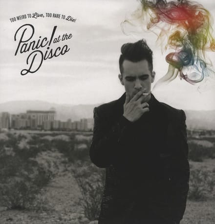 Too Weird To Live,Too Rare To - Panic At The Disco