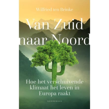 Van Zuid Naar Noord - Wilfried ten Brinke