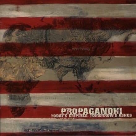 Today's Empires, Tomorrow's Ashes (20th Ann. Ed.) - Propagandhi