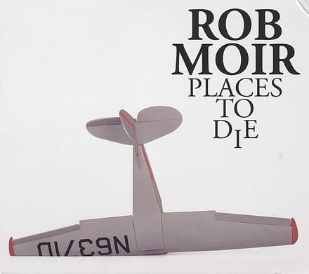 Rob Moir - Places To Die (LP) (Coloured Vinyl)