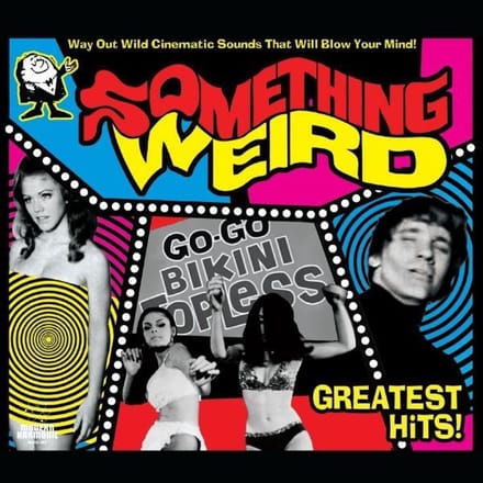 Greatest Hits - Something Weird