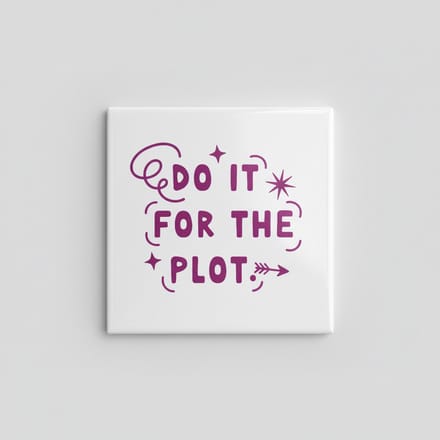 Motiverende Tekst Keramische Tegel “Do It for the Plot” – Trendy Typografie Wanddecoratie – 15 × 15 cm
