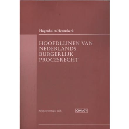 Hoofdlijnen Van Nederlands Burgerlijk Procesrecht - W. Hugenholtz