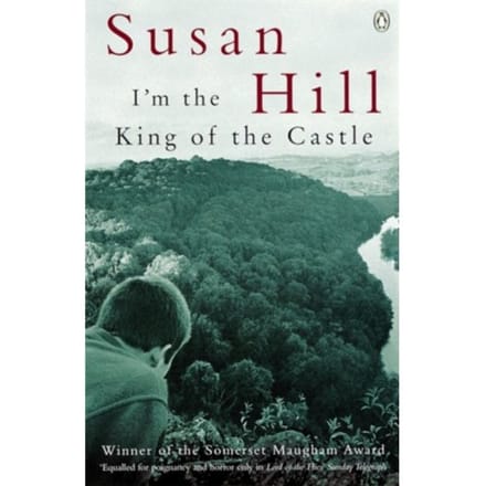 I'm The King Of The Castle - Susan Hill