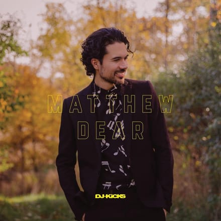 Dj-Kicks - Matthew Dear