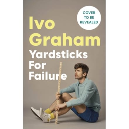 Yardsticks For Failure - Ivo Graham