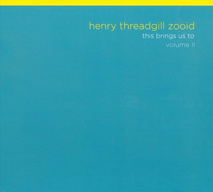 Henry Threadgill Zooid - This Brings Us To Volume II (CD)