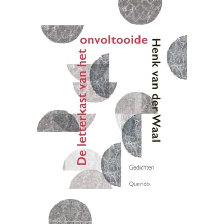 De Letterkast Van Het Onvoltooide - Henk van der Waal