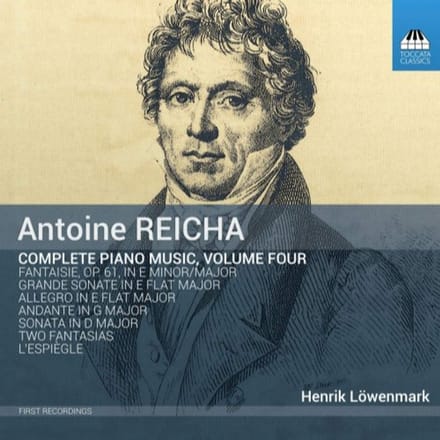 Henrik Löwenmark - Antoine Reicha: Complete Piano Music, Volume Four (CD)