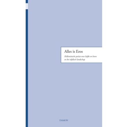 Alles Is Eros - Mieke de Vos