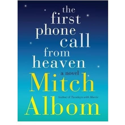 The First Phone Call From Heaven - Mitch Albom