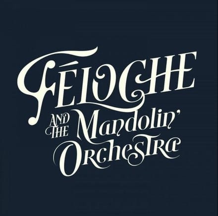 Féloche And The Mandoline Orchestra - Féloche And The Mandolin Orchestra (CD)