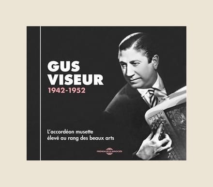 Gus Viseur - L'accordéon Musette Élevé Au Rang Des Beaux Arts (CD)