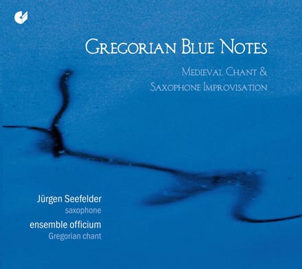 Jürgen Seefelder, Ensemble Officium - Gregorian Blue Notes: Medieval Chant & Saxophone Improvisation (CD)