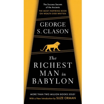 The Richest Man In Babylon - George S Clason