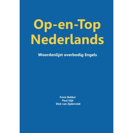 Op-En-Top Nederlands - Frens Bakker, Paul Uljé, Dick v