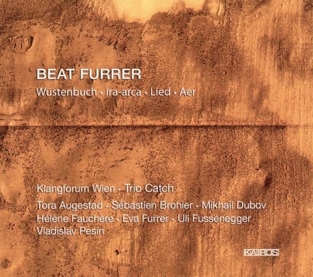 Beat Furrer & Tora Augestad - Furrer: Wustenbuch (2 CD)
