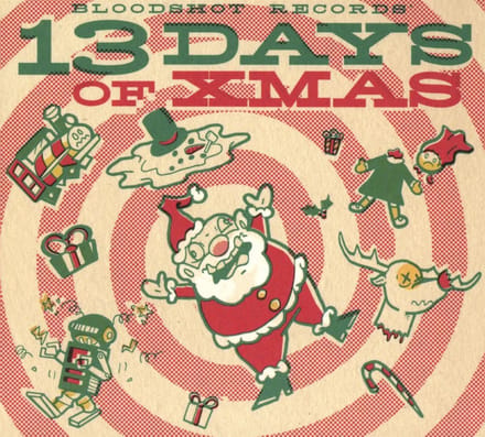 Bloodshot Records 13 Days Of Xmas