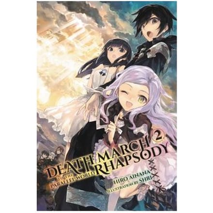 Death March To The Parallel World Rhapsody, Vol. 2 (Light Novel) - Hiro Ainana