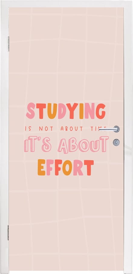 Deursticker Studeren - Tijd - Onderwijs - Quotes - 75x205 cm - Deurposter
