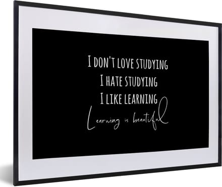 Fotolijst incl. Poster - Quote - Studeren - Liefde - 60x40 cm - Posterlijst