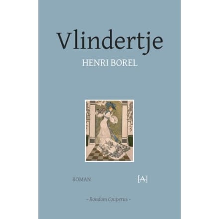 Vlindertje - Rondom Couperus - Henri Borel