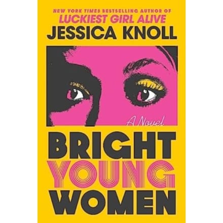 Bright Young Women - Jessica Knoll