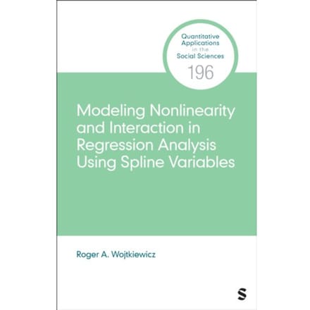 Modeling Nonlinearity And Interaction In Regression Analysis Using Spline Variables - - Roger A. Wojtkiewicz