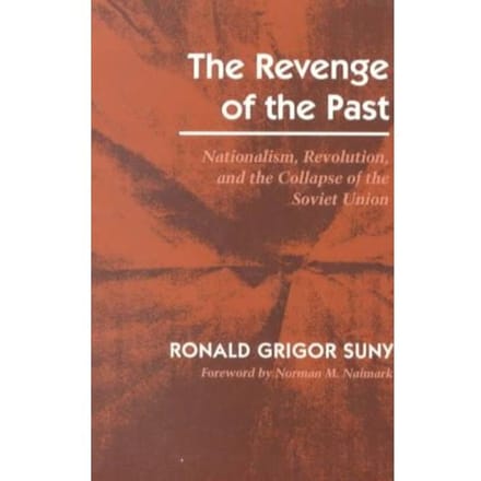 The Revenge Of The Past - Suny, Ronald Grigor