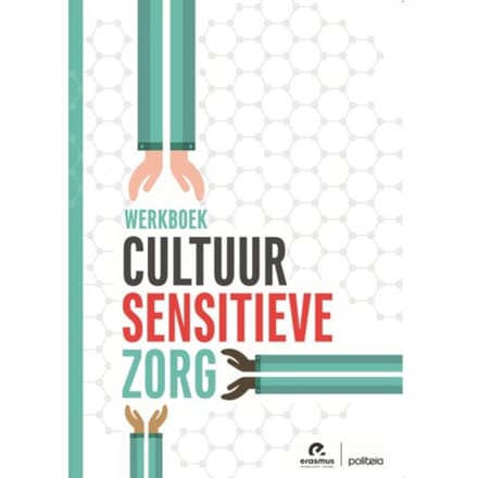 Werkboek Cultuursensitieve Zorg - Arzu Yentür
