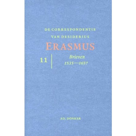 De Correspondenie Van Desiderius Erasmus / 11