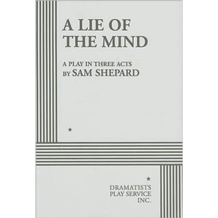A Lie Of The Mind - Sam Shepard