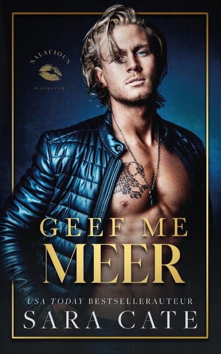 Geef Me Meer - Salacious Players' Club - Sara Cate