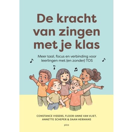 De Kracht Van Zingen Met Je Klas - Constance Vissers
